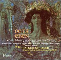Petr Eben: Organ Music, Vol. 4 von Halgeir Schiager