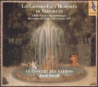 Les Grandes Eaux Musicales de Versailles von Le Concert des Nations