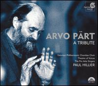 Arvo Pärt - A Tribute von Paul Hillier