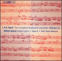 C.P.E. Bach: The Complete Keyboard Concertos, Vol. 14 von Miklós Spányi