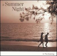 A Summer Night: In the Evening von Various Artists