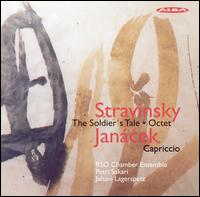 Stravinsky: The Soldier's Tale; Octet; Janácek: Capriccio von RSO Chamber Ensemble