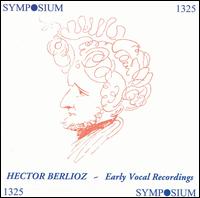 Berlioz: Early Vocal Recordings von Various Artists