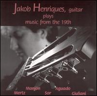 Jakob Henriques Plays Music from the 19th von Jakob Henriques