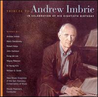 Tribute to Andrew Imbrie in Celebration of His Eightieth Birthday von Various Artists