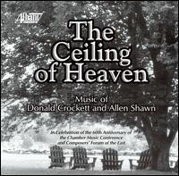 The Ceiling of Heaven: Music of Donald Crockett and Allen Shawn von Various Artists