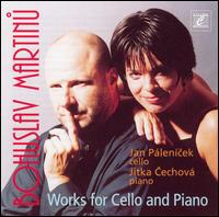 Bohuslav Martinu: Works for Cello and Piano von Jan Pálenícek