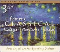 Famous Classical Waltzes, Overtures, Dance von Various Artists