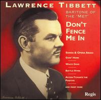 Lawrence Tibbett, Baritone of The Met: Don't Fence Me In von Lawrence Tibbett