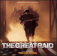 The Great Raid [Original Motion Picture Soundtrack] von Trevor Rabin