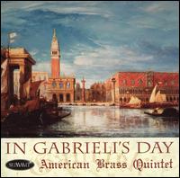 In Gabrieli's Day von American Brass Quintet