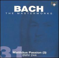 Bach: Matthäus Passion (3) BWV 244 von Stephen Cleobury