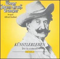 Strauß Edition 6: Künstlerleben von Vienna Johann Strauss Orchestra