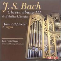 Bach: Clavierübung III; Schübler Chorales von Joan Lippincott