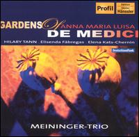 Gardens of Anna Maria Luisa de Medici von Meininger-Trio