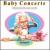 Baby Concerts: Infantil von Various Artists