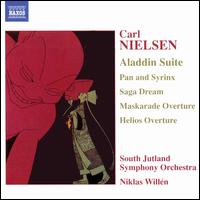 Nielsen: Aladdin Suite; Pan and Syrinx; Saga Deam; Maskarade Overture; Helios Overture von Niklas Willen