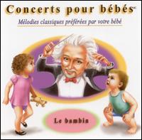 Concerts pur bébés: Le bambin von Various Artists