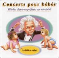 Concerts pour bébés: Le bébé se traine von Various Artists