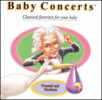 Baby Concerts: Prenatal and Newborn von Various Artists