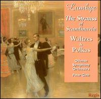 Lumbye, the Strauss of Scandinavia: Waltzes & Polkas von Peter Guth