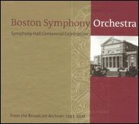 Symphony Hall Centennial Celebration [Box Set] von Boston Symphony Orchestra