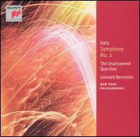Ives: Symphony No. 2; The Unanswered Question von New York Philharmonic