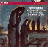 Rachmaninov: The "Elegiac" Piano Trios von Beaux Arts Trio