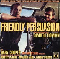 Friendly Persuasion [Original Music from the Soundtrack of the Motion Picture] von Dimitri Tiomkin