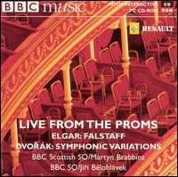 Live From the Proms: Elgar - Falstaff; Dvorák - Symphonic Variations von Various Artists