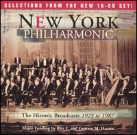 The Historic Broadcasts, 1923 to 1987 [Selections] von New York Philharmonic