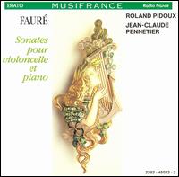 Fauré: Sonates pour violoncelle et piano von Roland Pidoux