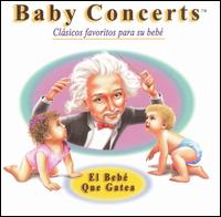 Baby Concerts: El Bebe Que Gatea [Spanish] von César Benítez