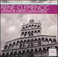Late Gothic and Renaissance Masterworks for Clavichord, Vol. 1: Antonio de Cabezón, Josquin Desprez von Various Artists