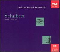 Schubert: Lieder on Record, Vol. 1: 1898-1939 von Various Artists