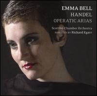Handel: Operatic Arias [Hybrid SACD] von Emma Bell