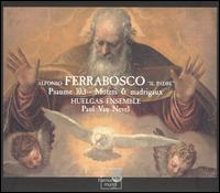 Ferrabosco: Psaume 103; Motets & Madriguax von Huelgas Ensemble