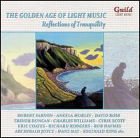 The Golden Age of Light Music: Reflections of Tranquility von Various Artists