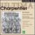 Charpentier: De Profundis; Caecilia Virgo et Martyr; Musique funèbre pour la reine Marie-Thérèse von Various Artists