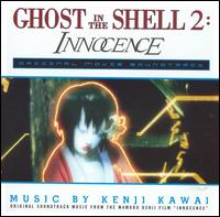 Ghost in the Shell 2: Innocence [Original Soundtrack Music] von Kenji Kawai