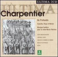 Charpentier: De Profundis; Caecilia Virgo et Martyr; Musique funèbre pour la reine Marie-Thérèse von Various Artists