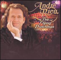The Flying Dutchman [CD+DVD] von André Rieu