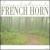 Tranquil Moments: French Horn von Various Artists
