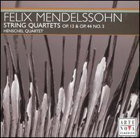 Felix Mendelssohn: String Quartets Op. 13 & Op. 44 No. 3 von Henschel Quartet