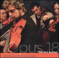 Beethoven: String Quartets, Op. 18 von Miró String Quartet