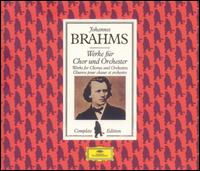 Brahms: Werke für Chor und Orchester von Various Artists