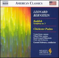 Leonard Bernstein: Kaddish, Symhony No. 3; Chichester Psalms von Gerard Schwarz