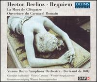 Berlioz: Requiem; La Mort de Cléopatre; Ouverture du Carnaval Romain von Bertrand de Billy