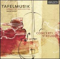 Concerti Virtuosi von Tafelmusik Baroque Orchestra