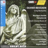Olivier Messiaen: Cinq Rechants von Rupert Huber